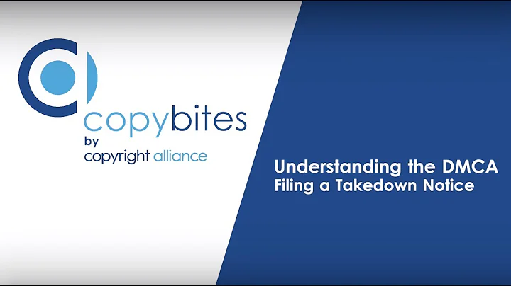 Understanding the DMCA: Filing a Takedown Notice