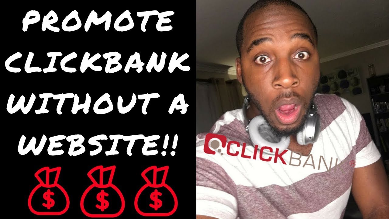 Clickbank for Beginners How To Sell Clickbank Products With NO site