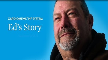 Ed’s Patient Story: Living with the CardioMEMS HF System