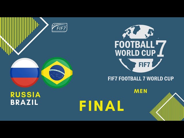 FOOTBALL 7 WORLD CUP - MEN - FINAL - Russia x Brazil class=