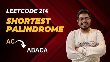 Leetcode 214 Shortest Palindrome using KMP and Z Algorithms | String Matching Practice Problems