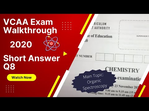 Thumbnail for VCAA 2020 - Question 8 (Organic Spectroscopy) - Chemistry Exam Walk-through