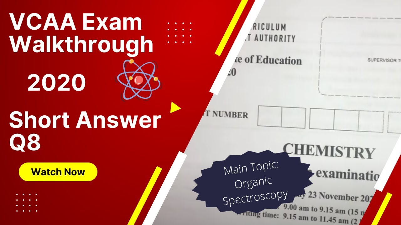 VCAA 2020 Question 8 Spectroscopy) Chemistry Exam Walk