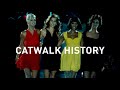 Catwalk history