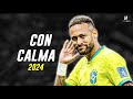 Neymar Jr Con Calma Daddy Yankee Snow 2024ᴴᴰ 