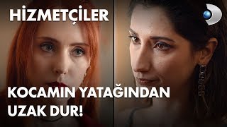 Kocamın yatağından uzak duracaksın! - Hizmetçiler 1. Bölüm