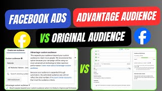 Facebook ads advantage audience vs original audience
