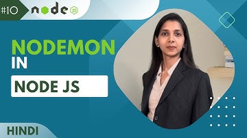 what is Nodemon in hindi | installing Nodemon | Automatic Restart Node Server  | nodeJs tutorial #10
