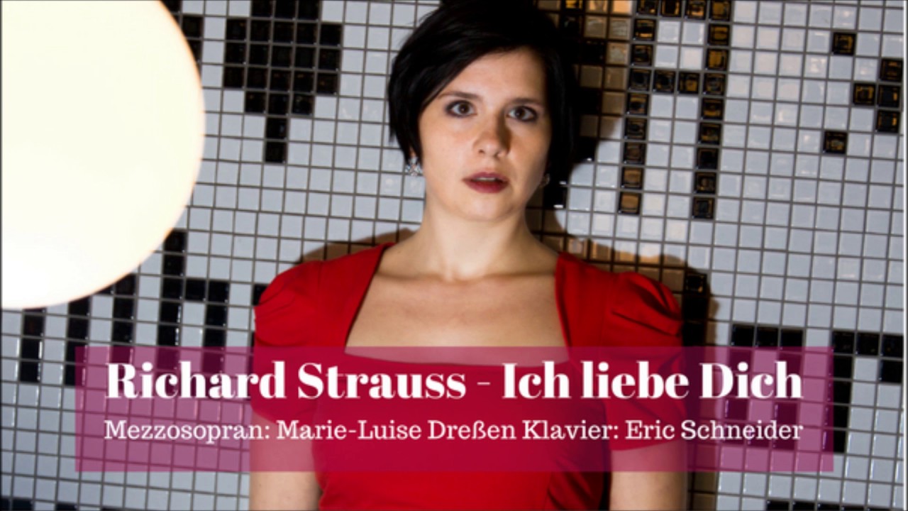 Araiza Strauss Ich Liebe Dich Youtube Richard Strauss - Ich liebe Dich - Marie-Luise Dressen - YouTube