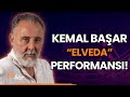 Kemal Başar'dan CANLI "Elveda" Performansı!