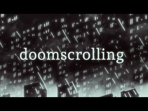 Doomscrolling