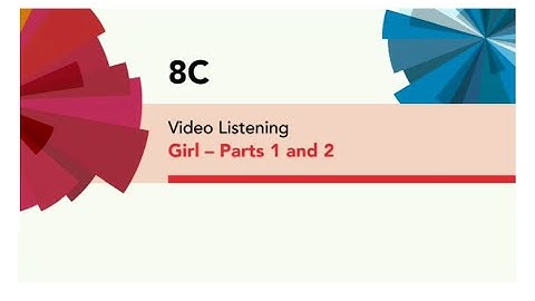 English File 4thE - Pre Intermediate - Video Listening - 8C Girl - Part 1&2