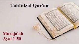 🔴 Muroja'ah Al Baqarah (Ayat 1-50) ~ Cara Mudah Belajar Menghafal Al-Qur'an