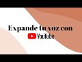 Curso de YouTube para marcas personales: Expande tu Voz con YouTube