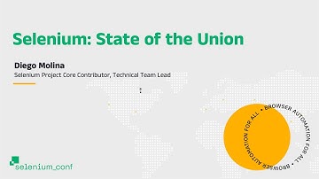 Selenium: State of the Union - Diego Molina, Sauce Labs