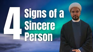 4 Signs of a Sincere Person | Sheikh Mohammed Al-Hilli