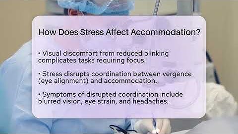 How Does Stress Affect Accommodation? - Optometry Knowledge Base