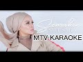 Siti Sarah Semakin KARAOKE HD no vokal minus one instrumental karaoke Version