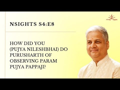 NSIGHTS | Pujya Shri Nilesh Bhai - Increase Concentration \u0026 Patience | Season 4 Episode 11