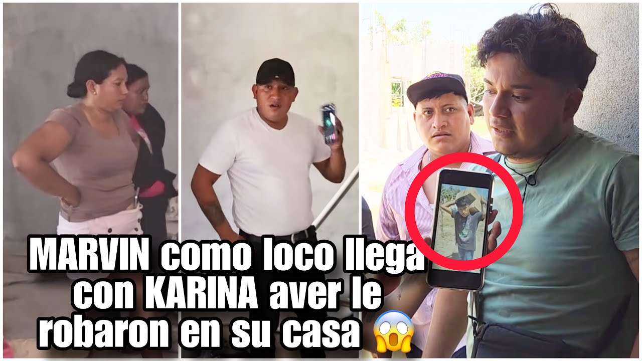 MARVIN vive con KARINA😱 llegaron juntos y los grabamos 