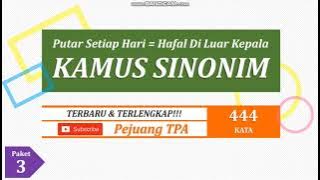 Kamus Sinonim Pejuang TPA - Putar Setiap Hari Sampai Hafal di Luar Kepala