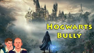 Bully of Hogwarts - Hogwarts Legacy