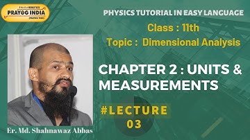 Class 11th Physics Tutorial on Dimensional Analysis II Chapter 2 : Units & Measurements II NEET/JEE