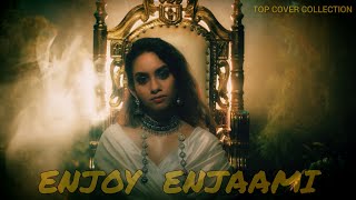 Enjoy Enjaami - New Cover Version Maajja Dhee Ft. Arivu Prod. Santhosh Narayanan Narvini Dery