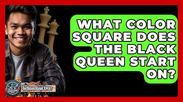 What Color Square Does The Black Queen Start On? - The Board Game Xpert