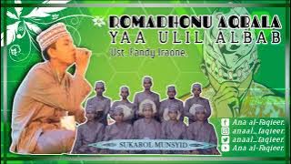 Download lagu SUKAROL MUNSYID || ROMADHONU AQBALA YAA ULIL ALBAB || Voc. Ust Fandy IraOne.