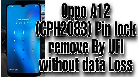 Oppo A12 (cph2083) Pinlock Remove By UFI Box without data loss