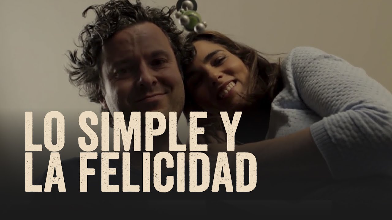 Lo Simple y La Felicidad | Adulto Contemporáneo - YouTube