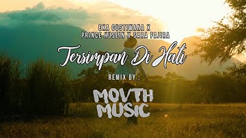 TERSIMPAN DI HATI - Eka Gustiwana (ft. Prince Husein & Sara Fajira) | Movthmusic Remix