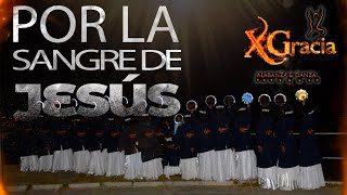 Video thumbnail of "Ministerio de Danza POR GRACIA | MEDLEY POR LA SANGRE DE JESÚS (videoclip coreografía)"