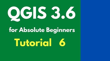 QGIS Online Training Program Day -6 | QGIS 3.6 for Absolute Beginners | Beginners QGIS Tutorial
