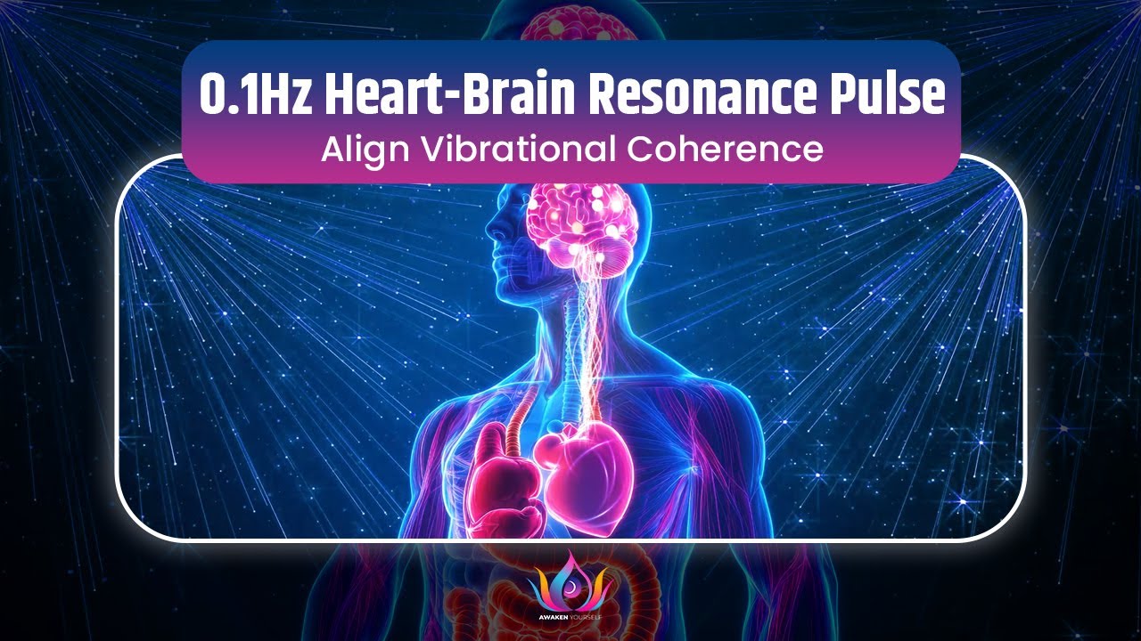 0.1Hz Heart-Brain Resonance Pulse | Align Inner Harmony & Vibrational ...
