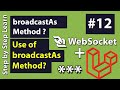 broadcastAs Method, How to Use broadcastAs Method in Laravel WebSocket - Laravel WebSocket #12