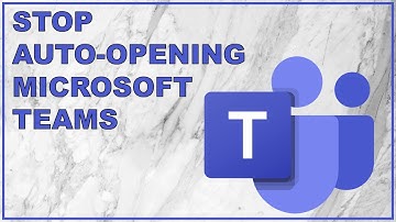 STOP Microsoft Teams from Opening on Startup | Tutorial