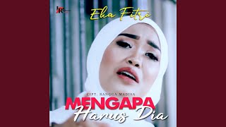 Mengapa Harus Dia