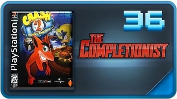36. Crash Bandicoot 2: Cortex Strikes Back - The Completionist (REUPLOADED)