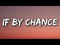 Ruth B If By Chance Lyrics Ruth B If By Chance Lyrics