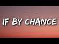 Ruth B. - If By Chance (Lyrics)