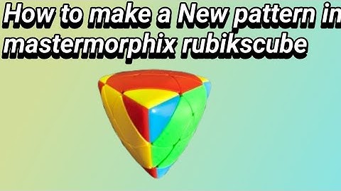 How to make a New pattern mastermorphix rubikscube |Mr.MohitGahlot @ |