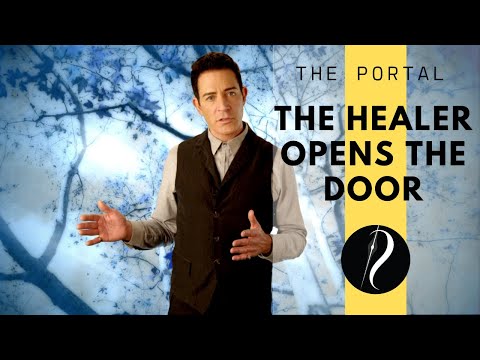 Dr. Eric Pearl • The Portal:  The healer opens the door