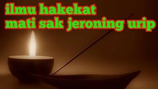 mati sak jeroning urip ajaran sunan kalijaga | ngaji roso