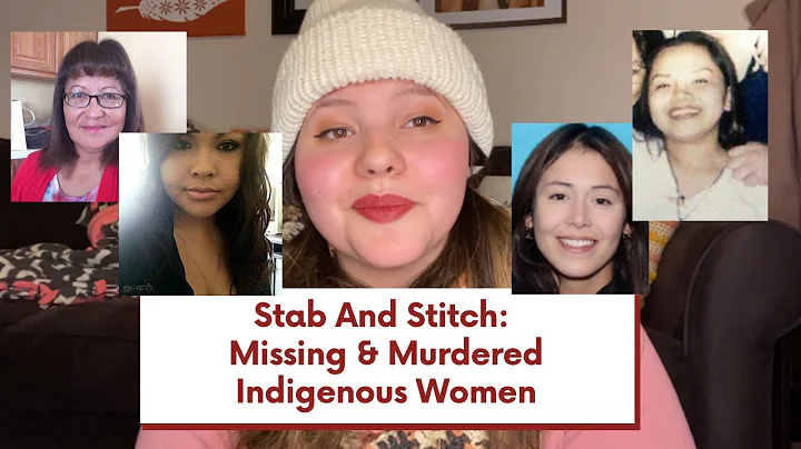 Missing & Murdered Indigenous Women | Ashley Lorin...