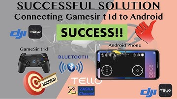 The Successful Solution for connecting the GameSir t1d controller to an Android phone & Tello