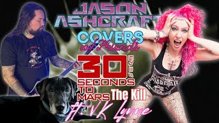 The Kill (30 Seconds to Mars Cover) ft. @VKLynne