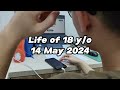 Daily Life of 18 y/o  |  14 May 2024