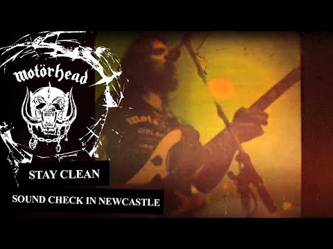 Motörhead –Stay Clean (Soundcheck In Newcastle 1981)